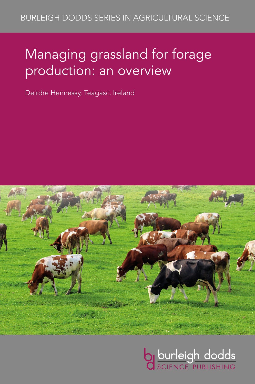 Book cover image for Managing grassland for forage production: an overview ISBN: 9781838796907